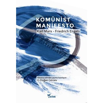 KOMÜNİST PARTI MANIFESTOSU - FRIEDRICH ENGELS;KARL MARX
