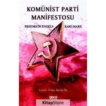 KOMÜNİST PARTI MANIFESTOSU - FRIEDRICH ENGELS;KARL MARX
