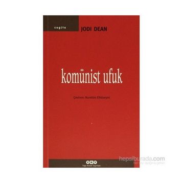 Komünist Ufuk - Jodi Dean