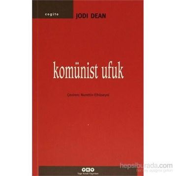 Komünist Ufuk - Jodi Dean