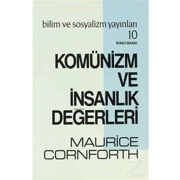 Komünizm ve İnsanlık Değerleri - Maurice Cornforth