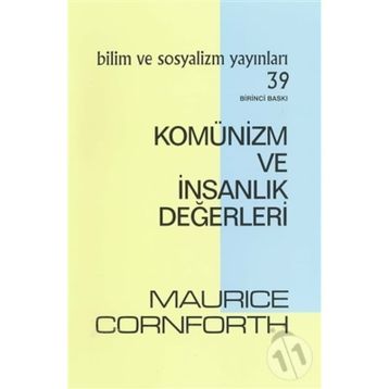 Komünizm ve İnsanlık Değerleri - Maurice Cornforth