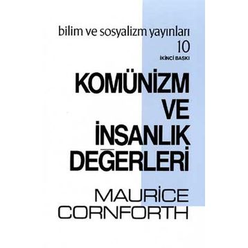 Komünizm ve İnsanlık Değerleri - Maurice Cornforth