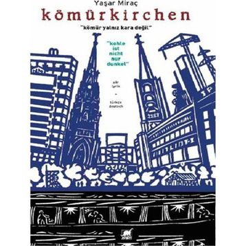 Kömürkirchen - Yaşar Miraç