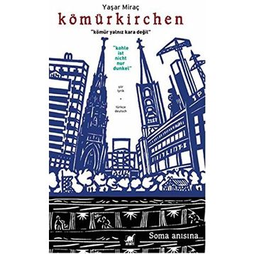 Kömürkirchen - Yaşar Miraç
