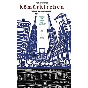 Kömürkirchen - Yaşar Miraç