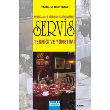 Konaklama ve Ağırlama İşletmelerinde Servis Tekniği ve Yönetimi - Yaşar Yılmaz