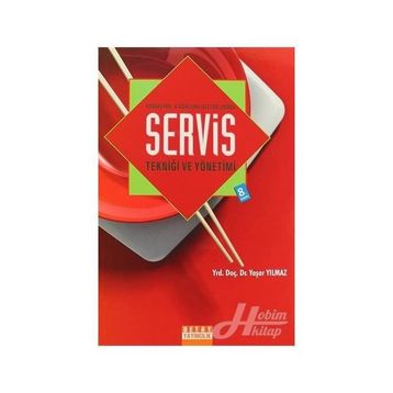 Konaklama ve Ağırlama İşletmelerinde Servis Tekniği ve Yönetimi - Yaşar Yılmaz