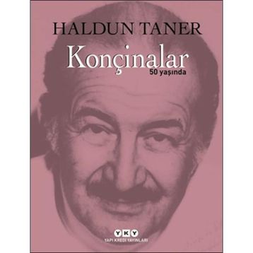 Konçinalar 50 Yaşında - Haldun Taner