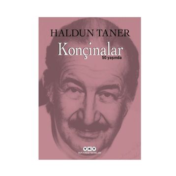 Konçinalar 50 Yaşında - Haldun Taner