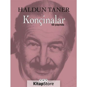 Konçinalar 50 Yaşında - Haldun Taner