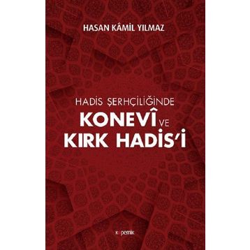Konevi ve Kırk Hadis'i - Hasan Kamil Yılmaz
