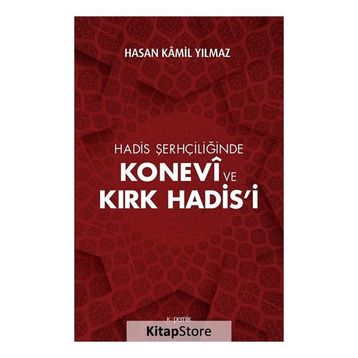 Konevi ve Kırk Hadis'i - Hasan Kamil Yılmaz