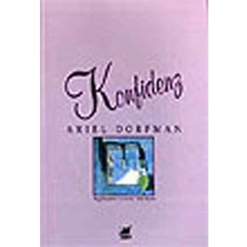 KONFIDENZ - ARIEL DORFMAN