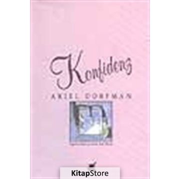 KONFIDENZ - ARIEL DORFMAN