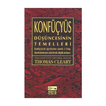 KONFÜÇYÜS DÜŞÜNCESİNİN TEMELLERI - THOMAS CLEARY