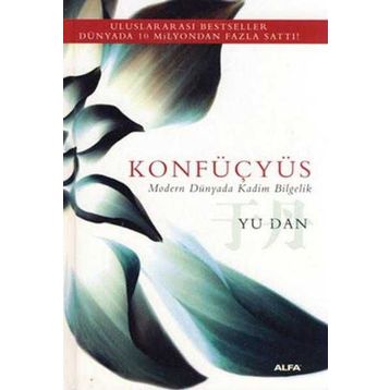 KONFÜÇYÜS MODERN DÜNYADA KADIM BILGELIK - YU DAN