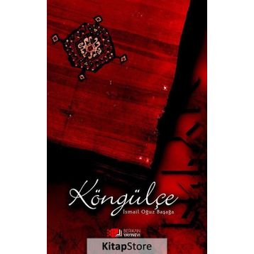 Köngülçe - İsmail Oğuz Başağa