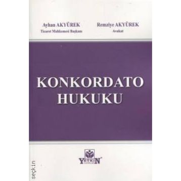 Konkordato Hukuku - Murat Akdeniz