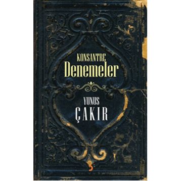 Konsantre Denemeler - Yunus Çakır