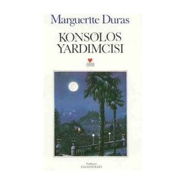 KONSOLOS YARDIMCISI - MARGUERITE DURAS