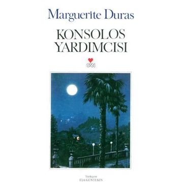 KONSOLOS YARDIMCISI - MARGUERITE DURAS