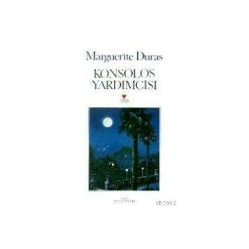 KONSOLOS YARDIMCISI - MARGUERITE DURAS