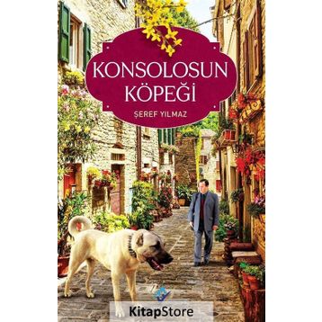 Konsolosun Köpeği - Şeref Yılmaz