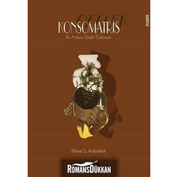 Konsomatris - Dellek - Murat S. Arslantürk
