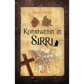 KONSTANTININ SIRRI - YAŞAR İLİKSİZ