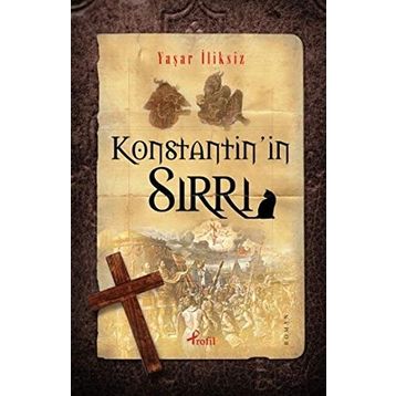 KONSTANTININ SIRRI - YAŞAR İLİKSİZ