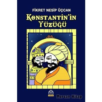 Konstantin'in Yüzüğü - Fikret Nesip Üçcan