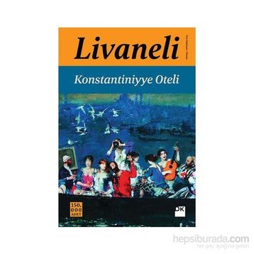 Konstantiniyye Oteli - Zülfü Livaneli
