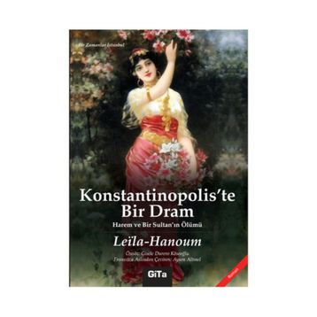Konstantinopolis’te Bir Dram - Leila Hanoum