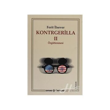 KONTRGERILLA II ÖRGÜTLENMESİ - FERIT İLSEVER