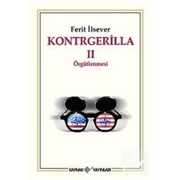 KONTRGERILLA II ÖRGÜTLENMESİ - FERIT İLSEVER