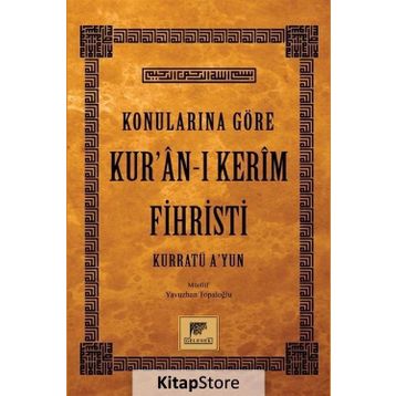 Konularına Göre Kur’an-ı Kerim Fihristi - Yavuzhan Topaloğlu