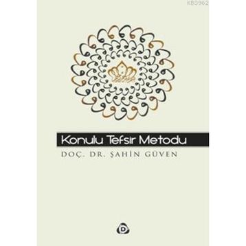KONULU TEFSIR METODU - ŞAHİN GÜVEN