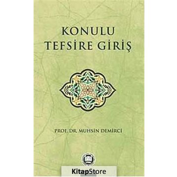 Konulu Tefsire Giriş - Muhsin Demirci