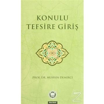 Konulu Tefsire Giriş - Muhsin Demirci
