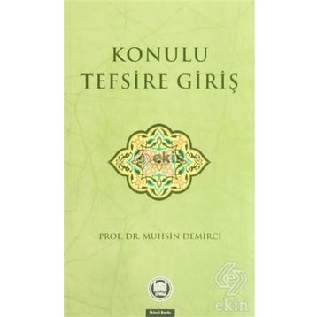 Konulu Tefsire Giriş - Muhsin Demirci