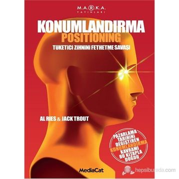 Konumlandırma Positioning - Al Ries Jack Trout