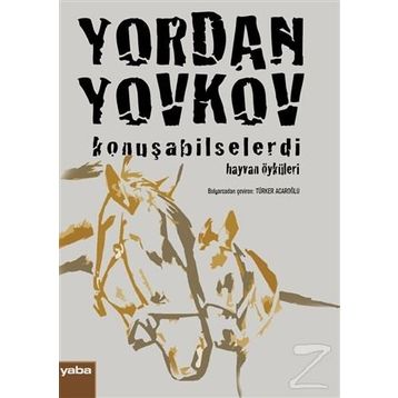 Konuşabilselerdi - Yordan Yovkov