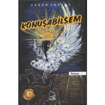 Konuşabilsem- Ekrem Turğut