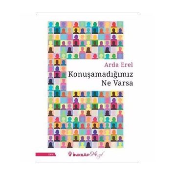 Konuşamadığımız Ne Varsa - Arda Erel