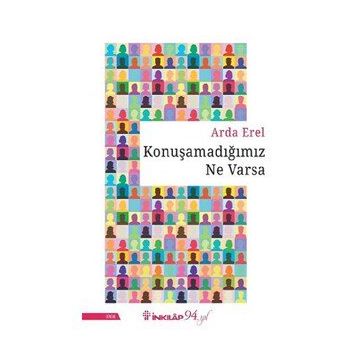 Konuşamadığımız Ne Varsa - Arda Erel