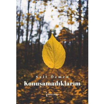 Konuşamadıklarım - Sait Özmen
