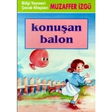 Konuşan Balon - Muzaffer İzgü