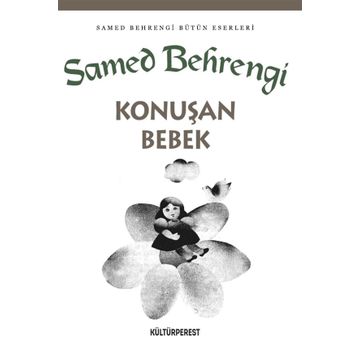 Konuşan Bebek - Samed Behrengi Serisi - Samed Bahrengi