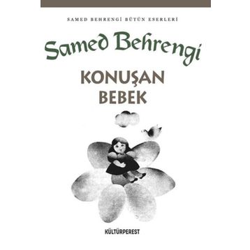 Konuşan Bebek - Samed Behrengi Serisi - Samed Bahrengi